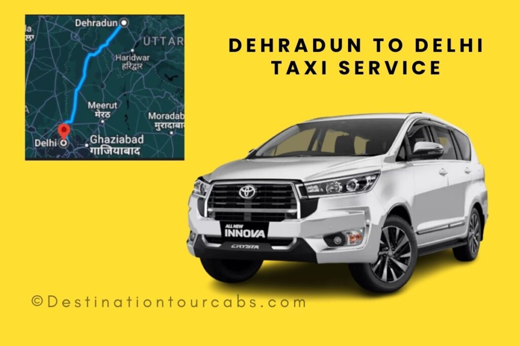 Dehradun to Delhi Taxi Service