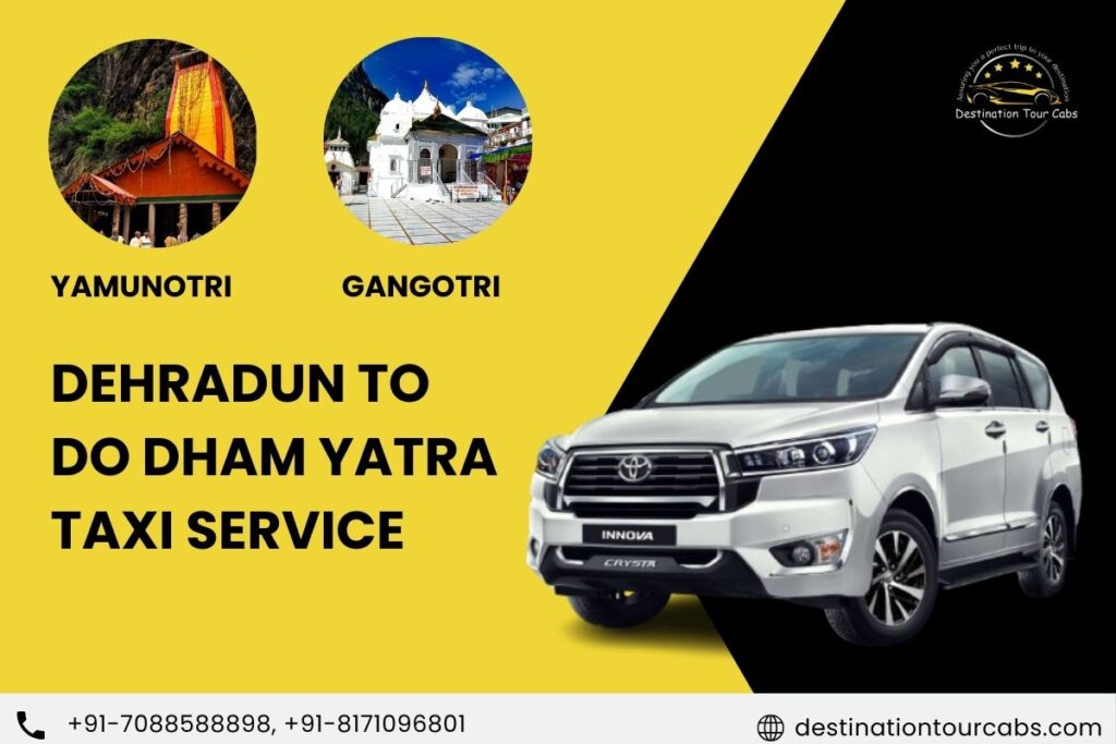 Dehradun to Do dham Yatra taxi service yamunotri & gangotri