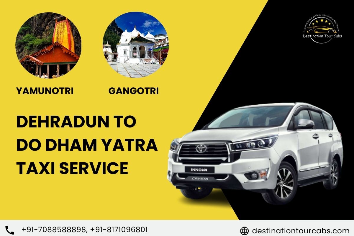 Dehradun to Do Dham Yatra Taxi Service - Yamunotri Gangotri