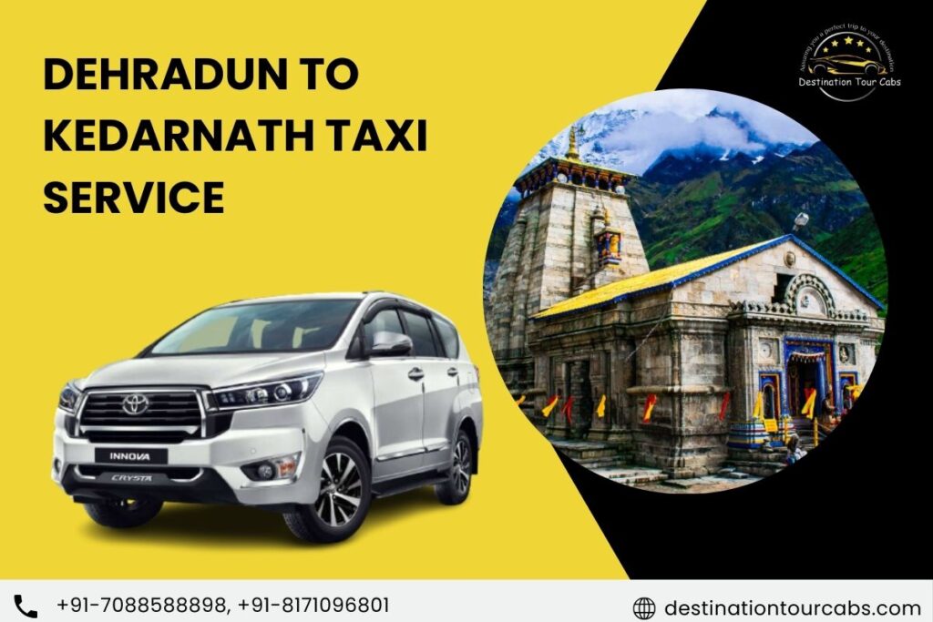 Dehradun to Kedarnath Taxi Service