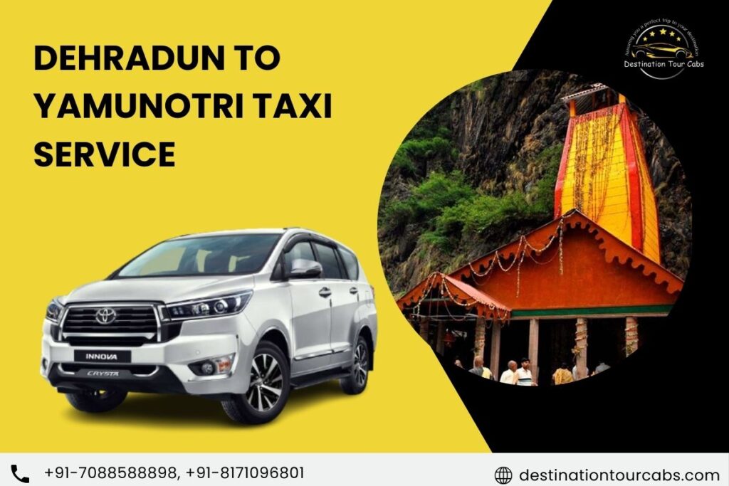 Dehradun to Yamunotri Taxi Service