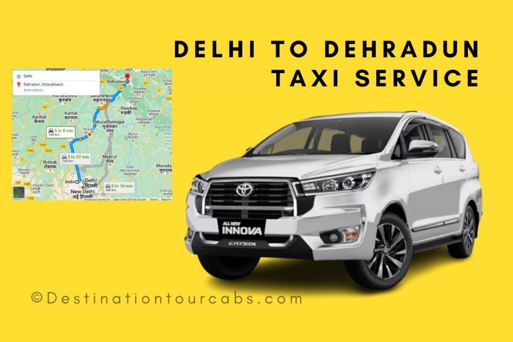 Delhi To Dehradun Taxi Service