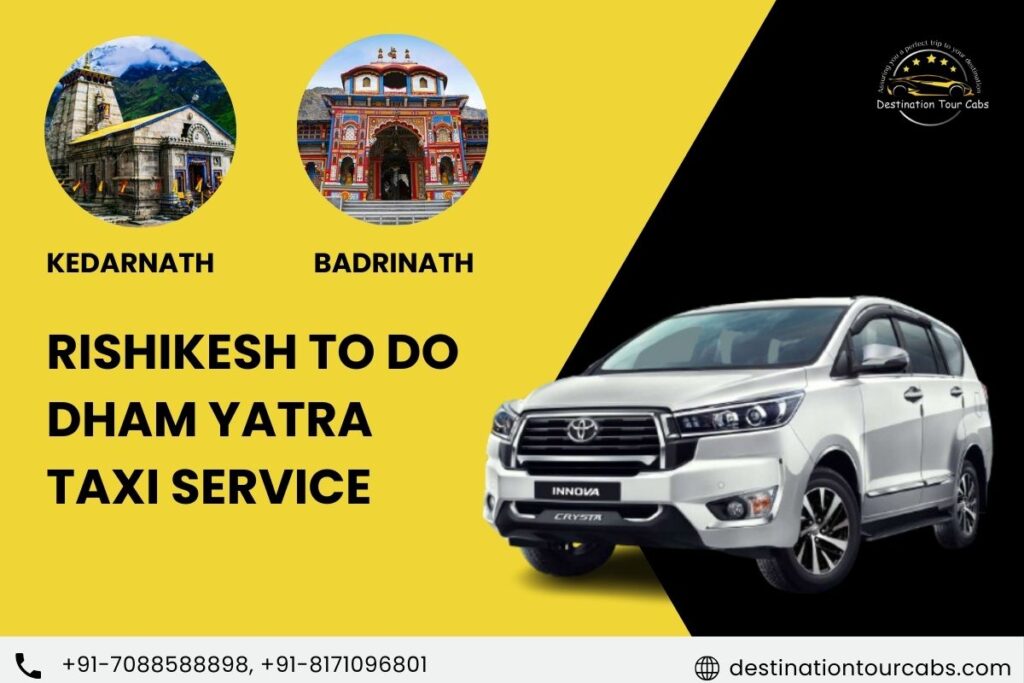 Rishikesh to Do dham Yatra taxi service Kedarnath & Badrinath
