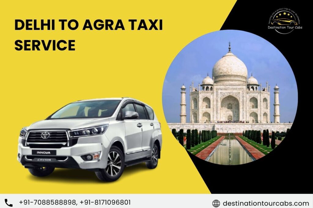 Delhi to Agra Taxi Service