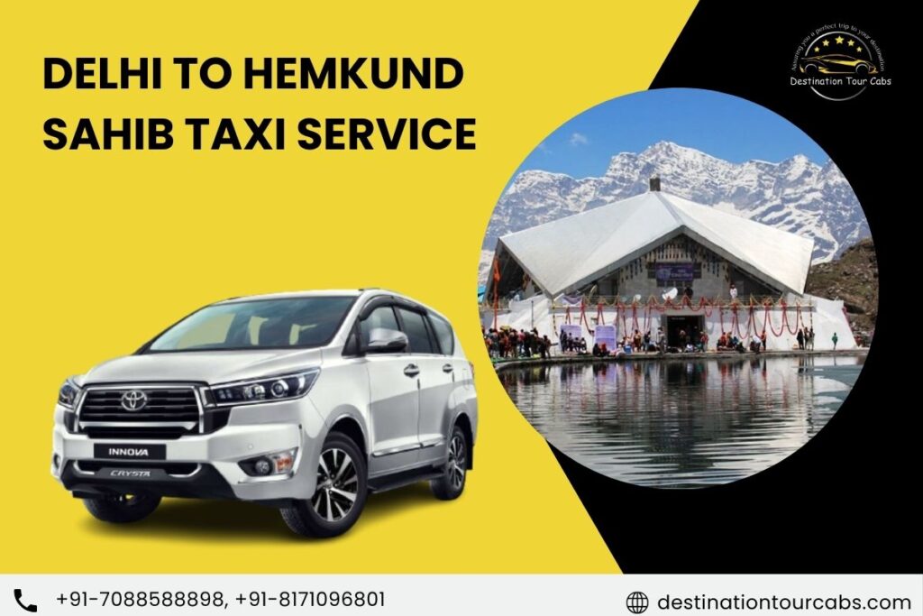 Delhi to Hemkund Sahib Taxi Service