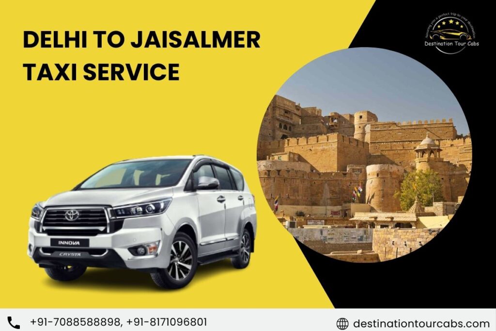 Delhi to Jaisalmer Taxi Service