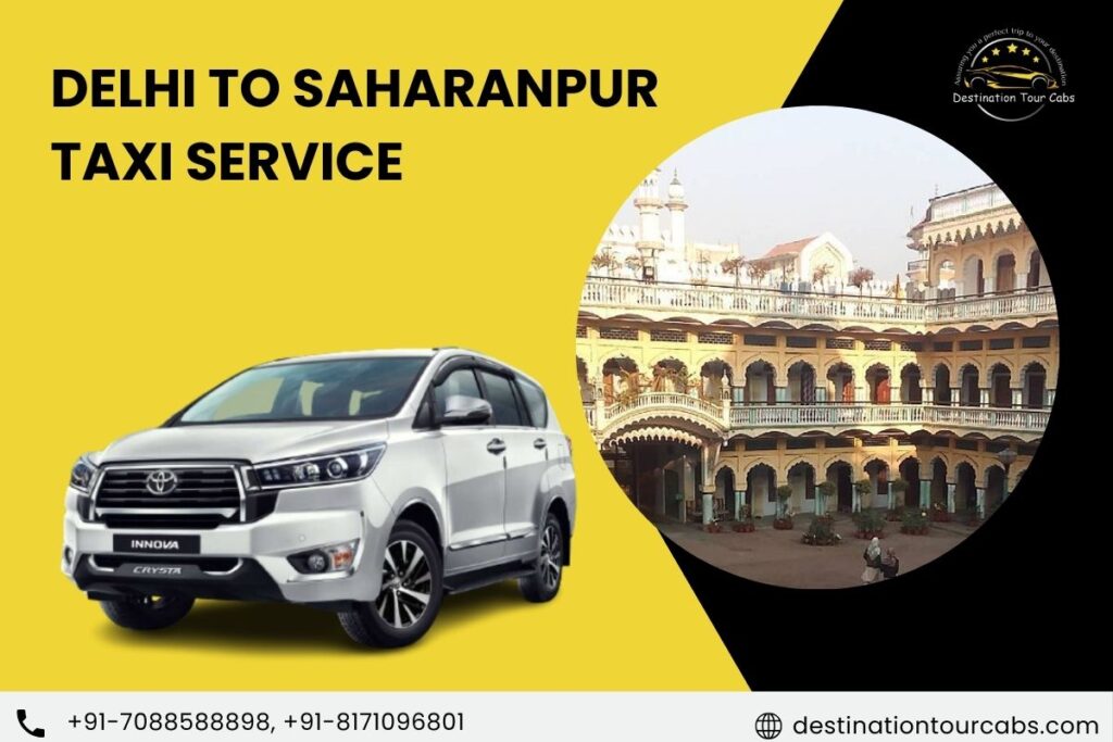 Delhi to Saharanpur Taxi Service