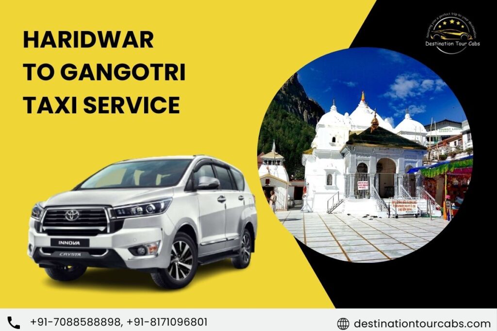 Haridwar to Gangotri Taxi Service