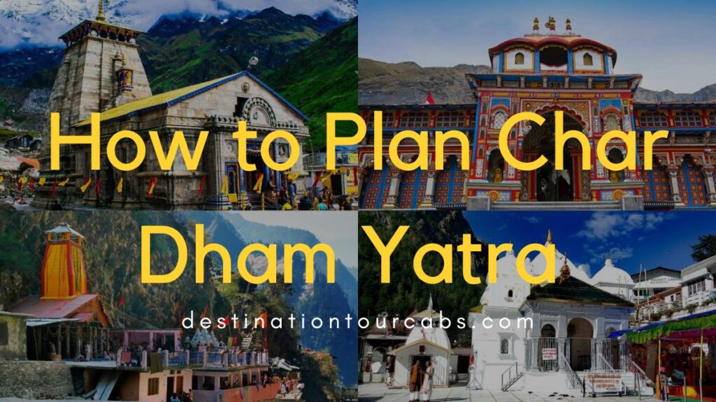 How to Plan Char Dham Yatra