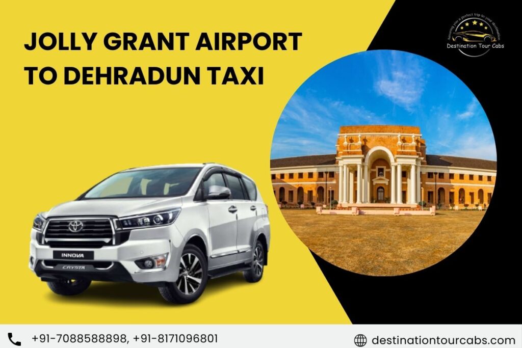 Jolly Grant Airport to Dehradun Taxi