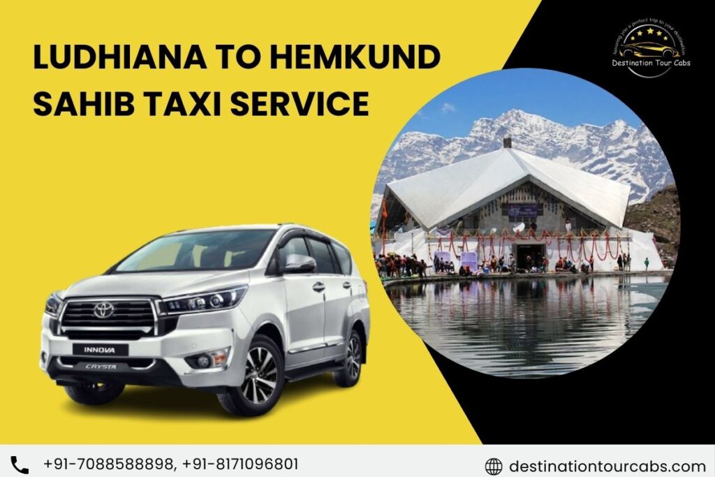 Ludhiana to Hemkund Sahib Taxi Service