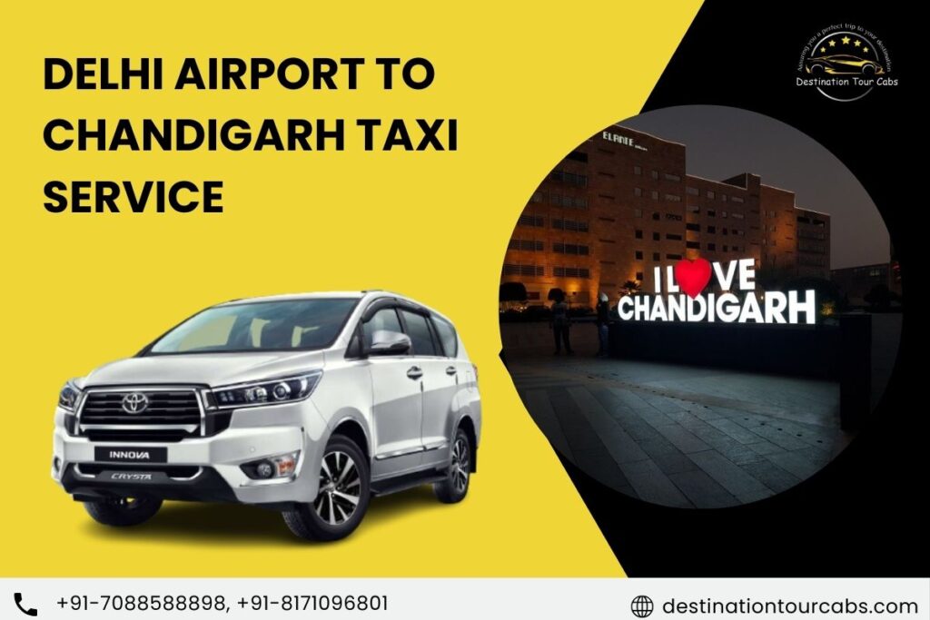 Delhi airport to Chandigarh Taxi Service