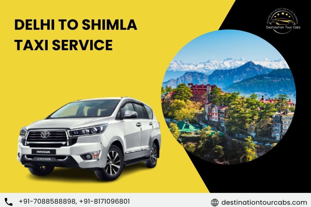 Delhi to Shimla Taxi Service