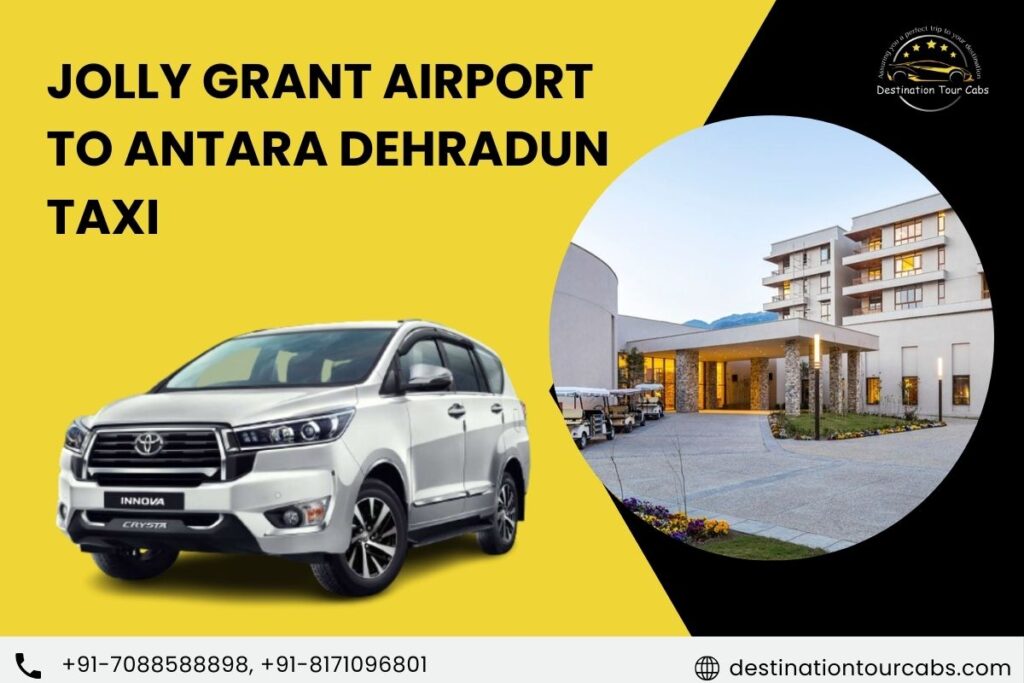 Jolly Grant Airport to Antara Dehradun Taxi