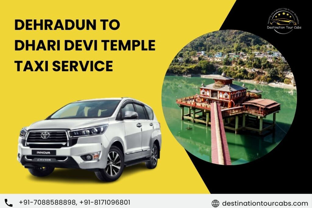 Dehradun to Dhari Devi Temple Taxi service