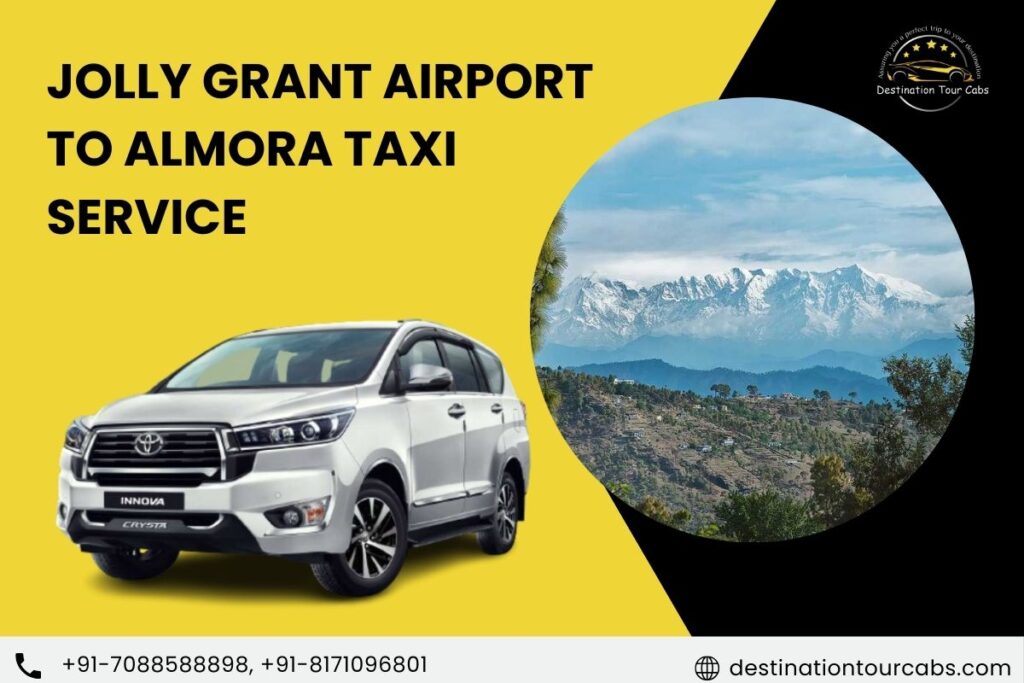 Jolly Grant Airport to Almora Taxi Service