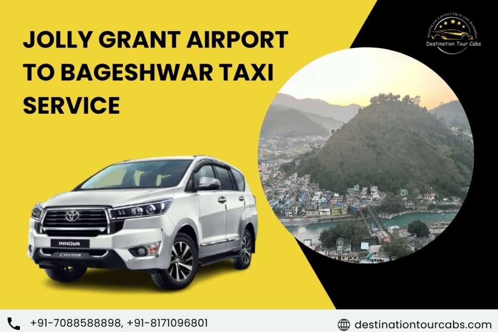 Jolly Grant Airport to Bageshwar Taxi Service