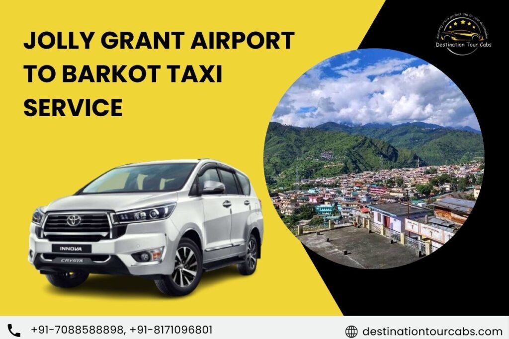 Jolly Grant Airport to Barkot Taxi Service