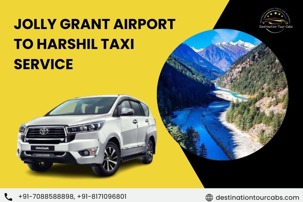 Jolly Grant Airport to Harshil Taxi Service