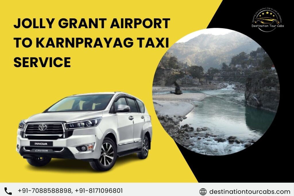 Jolly Grant Airport to Karnprayag Taxi Service
