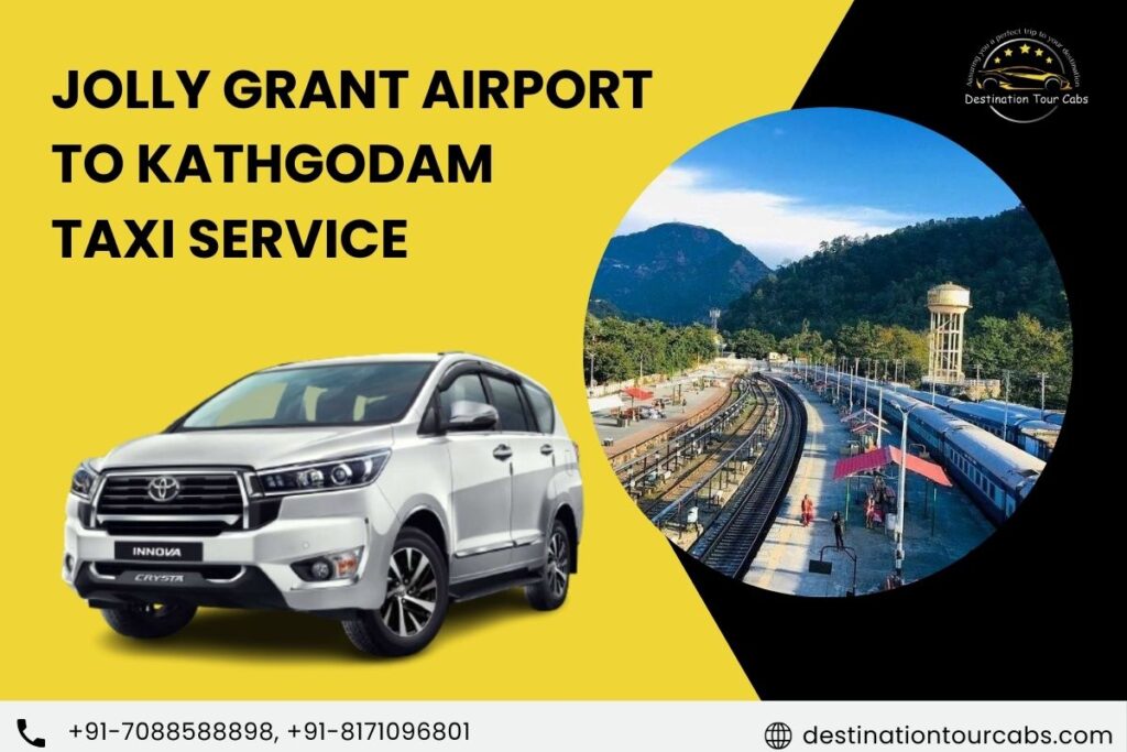 Jolly Grant Airport to Kathgodam Taxi Service