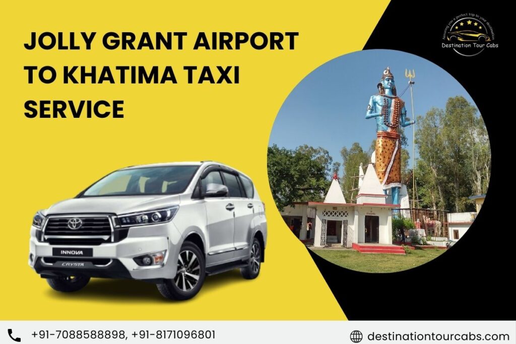 Jolly Grant Airport to Khatima Taxi