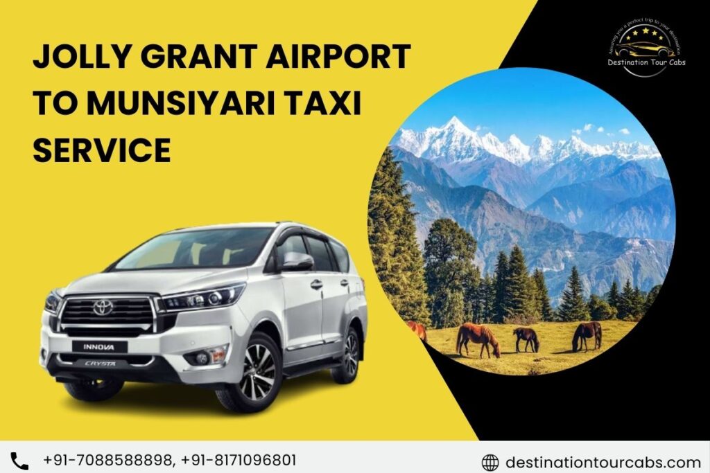 Jolly Grant Airport to Munsiyari Taxi Service