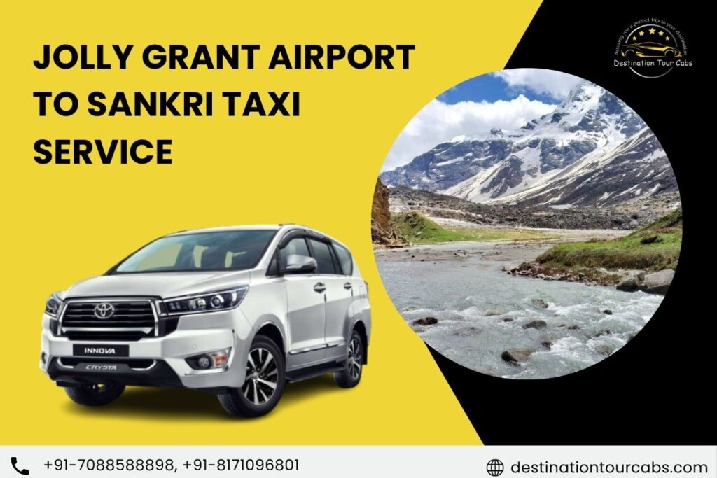 Jolly Grant Airport to Sankri Taxi Service