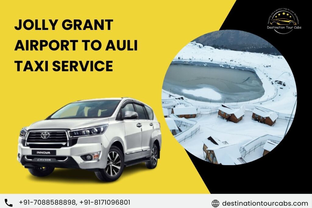Jolly Grant Airport to auli Taxi Service