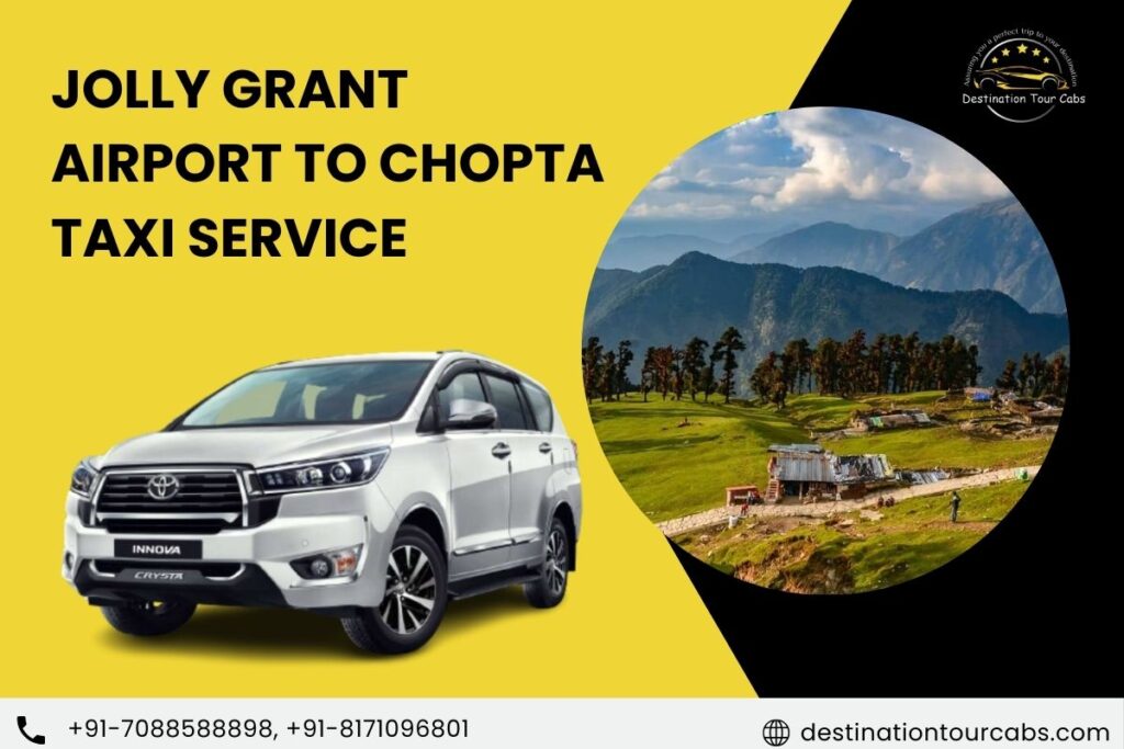 Jolly Grant Airport to chopta Taxi Service