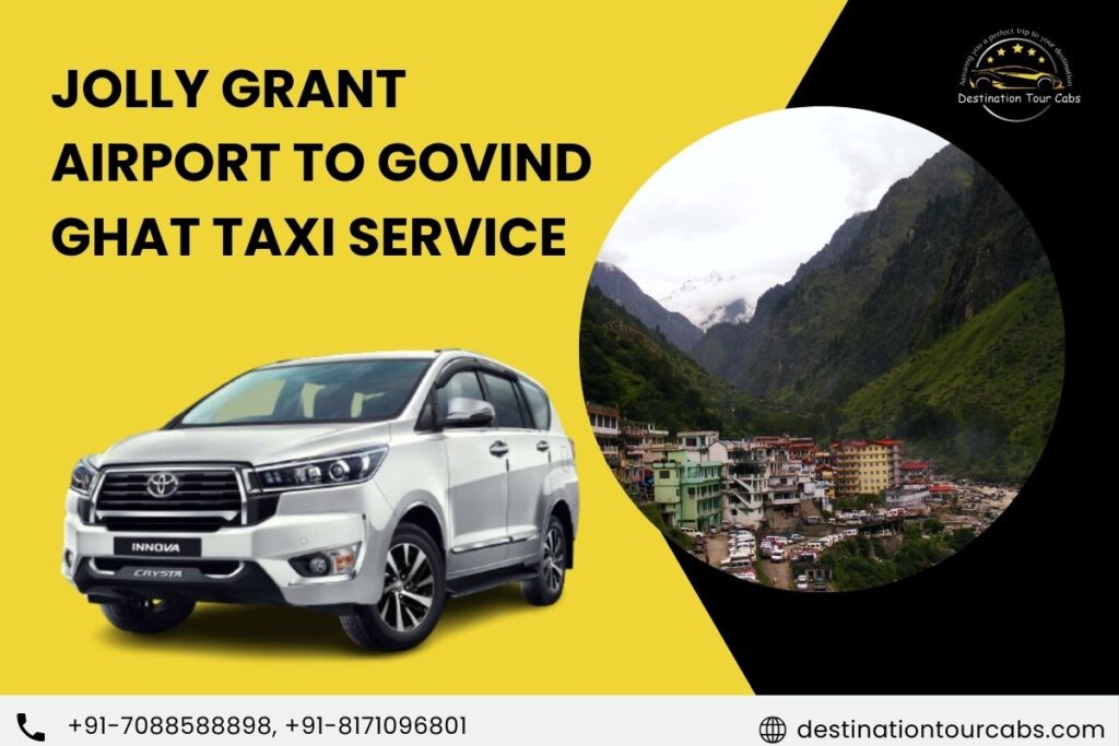Jolly Grant Airport to Govind Ghat Taxi Service