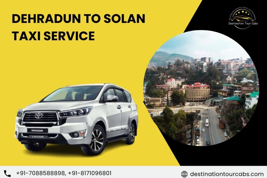 Dehradun to Solan Taxi Service