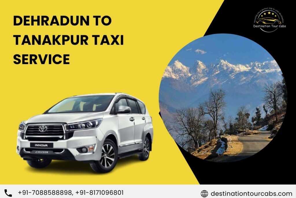 Dehradun to Tanakpur Taxi Service