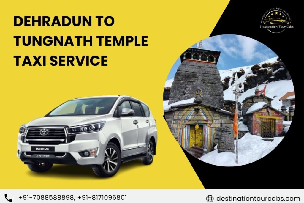 Dehradun to Tungnath Temple Taxi Service