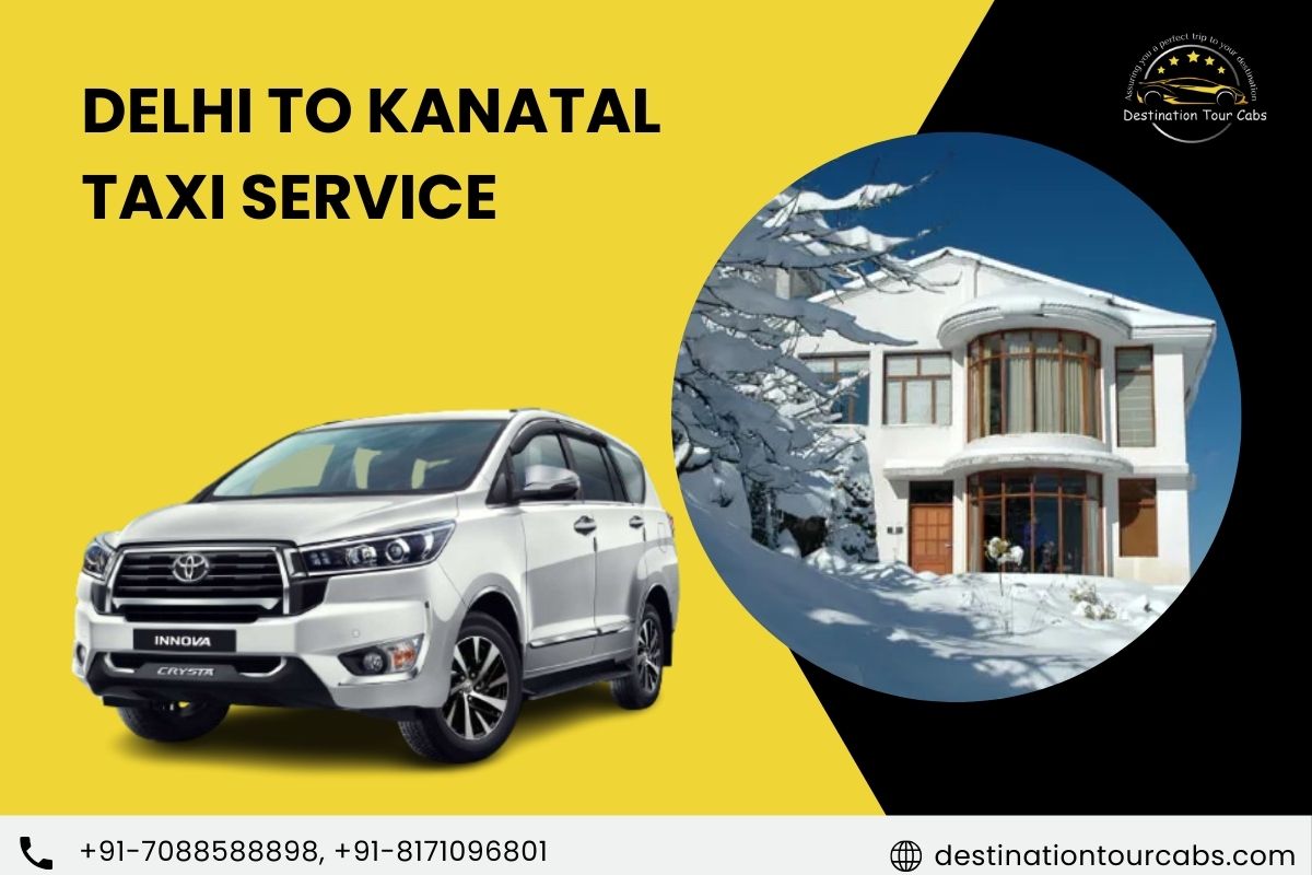 Delhi to Kanatal Taxi Service