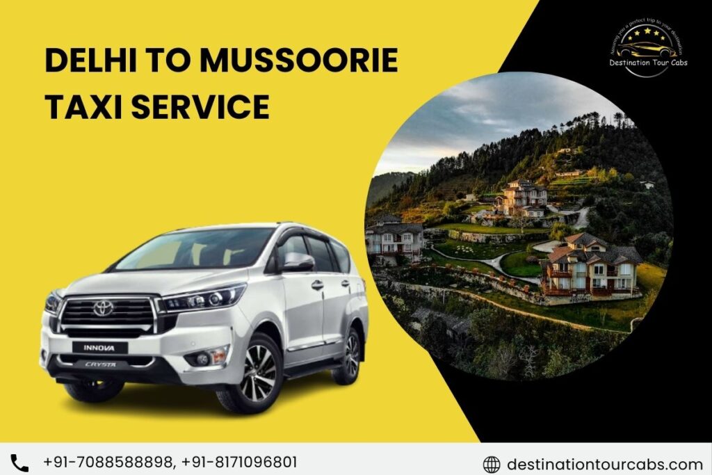 Delhi to mussoorie Taxi Service