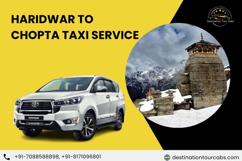 Haridwar to Chopta Taxi Service