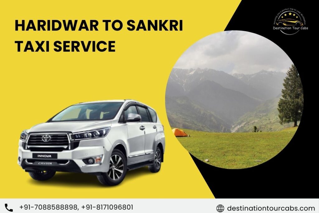 Haridwar to Sankri Taxi Service