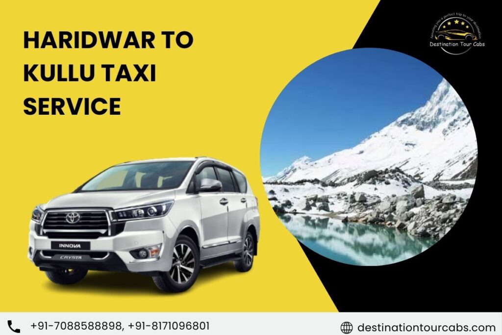 Haridwar to kullu Taxi Service