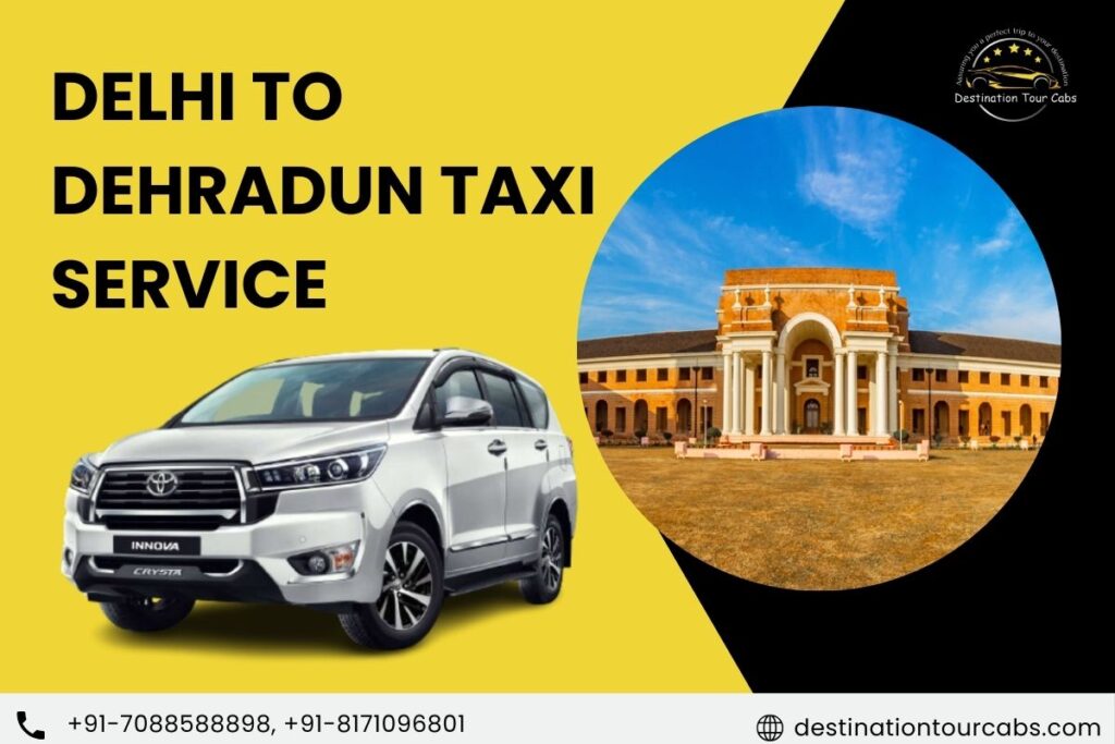 Delhi to Dehradun taxi service