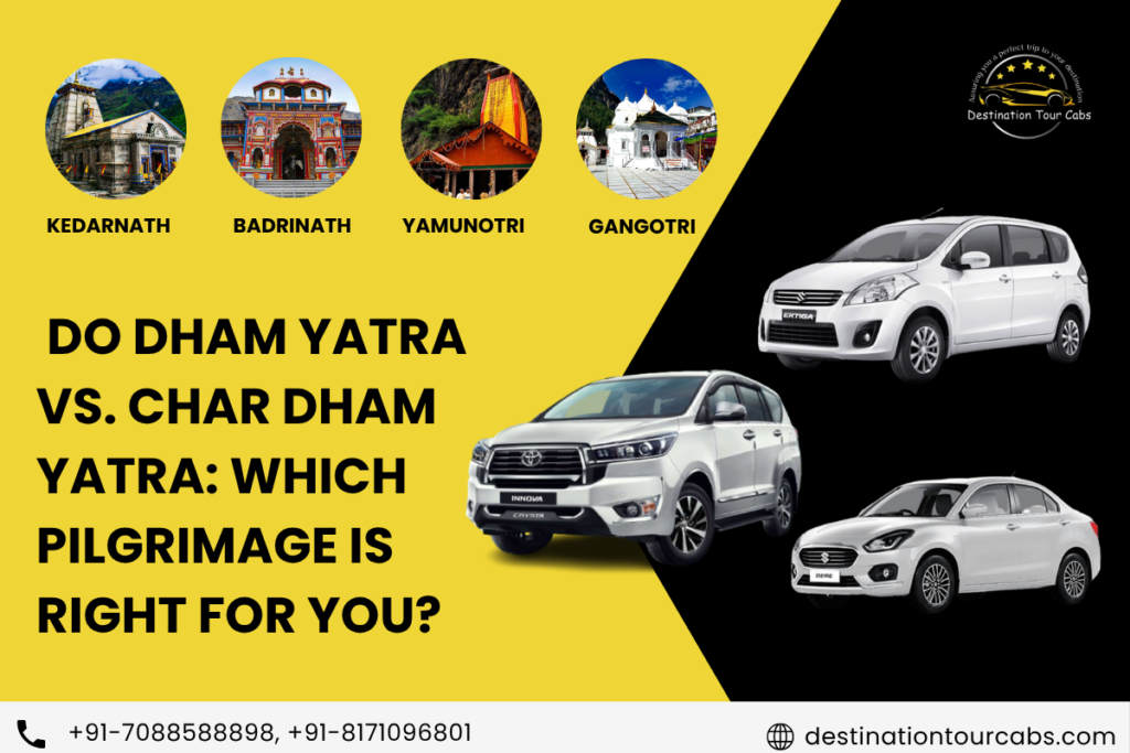 Do Dham Yatra vs. Char Dham Yatra